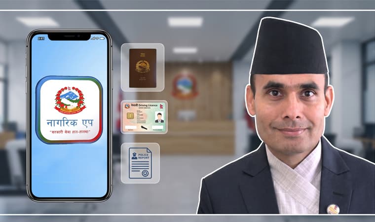 पुरा भएन ४५ दिनभित्र नागरिक एपबाटै पासपोर्ट र ड्राइभिङ लाइसेन्सको आवेदन दिने सुविधाको वाचा